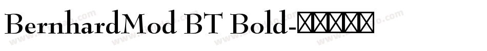 BernhardMod BT Bold字体转换